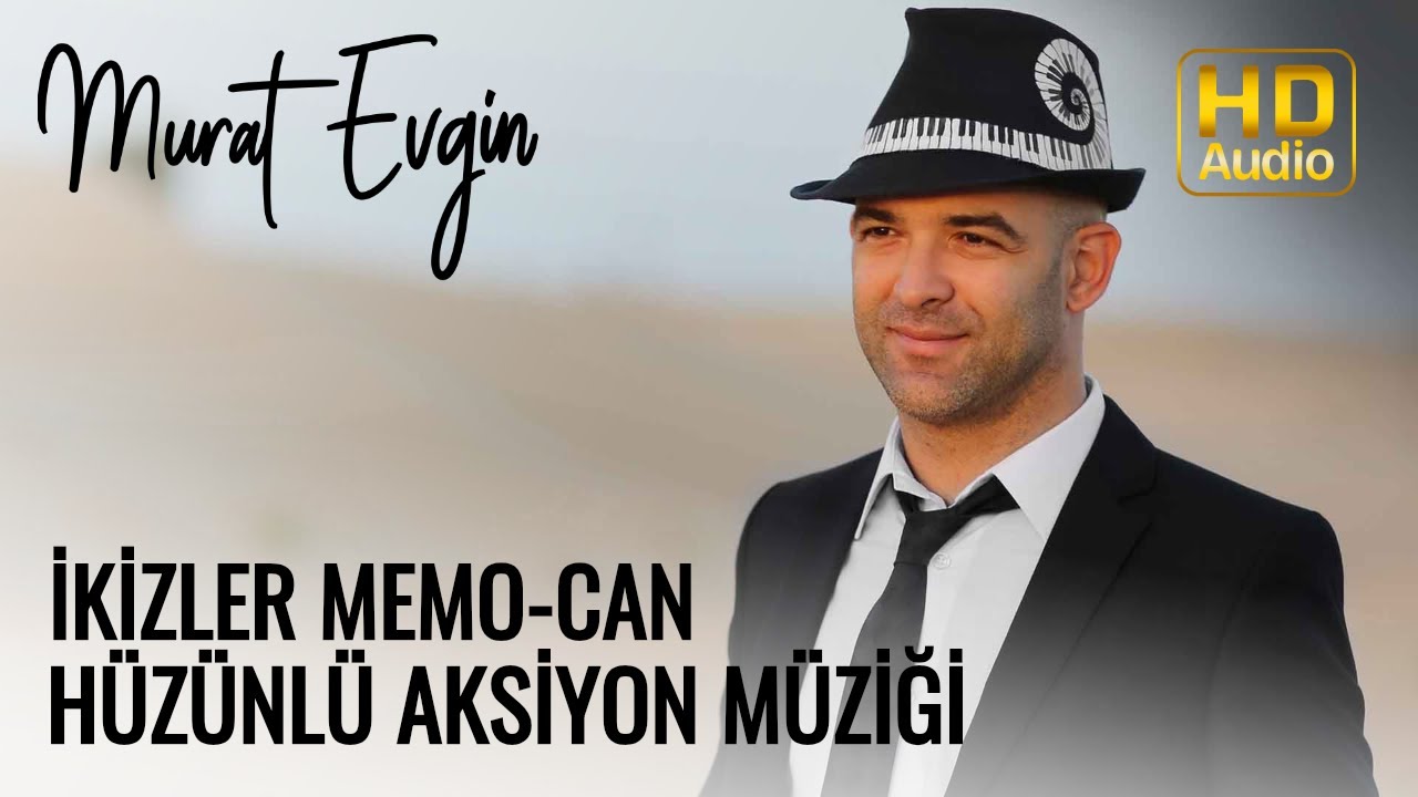 Murat Evgin - İkizler Memo -Can I Hüzünlü Aksiyon Müziği