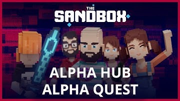 The Sandbox Game - Alpha Hub - Alpha Quest Walkthrough