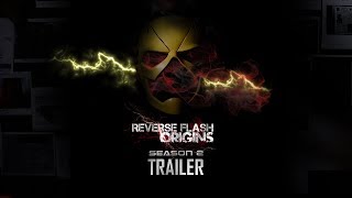 Reverse Flash: Origins - Season 2 Trailer