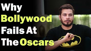 Why Bollywood Doesn't Win Oscars?