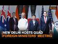 New Delhi hosts Quad Foreign Ministers' Meeting