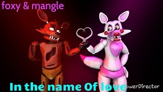 [foxy & mangle] in the name of love *special +700 subs*