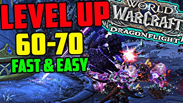Level Up FAST in Dragonflight - Level 60-70 Speedleveling Location