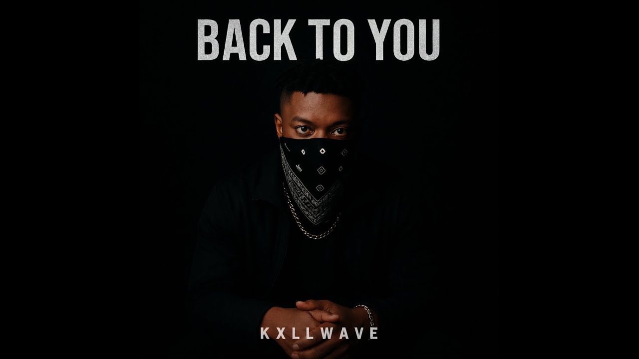 Kxllwave – BACK TO YOU  (Official Audio)