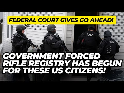 Federal Court Approves!!  Government Forced Rifle Registry Has Begun For These US Citizens!