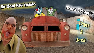 Truck Escape ??? | Mr Meat New Update 1.9 With Oggy and Jack