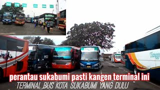 kenangan terminal bus kota sukabumi yang lama