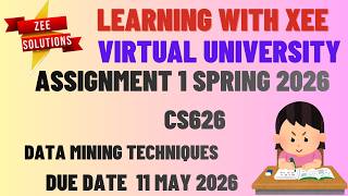 Famous CS626 Data Mining Techniques Assignment 1 Spring 2026 Virtual University of Pakistan Net Worth