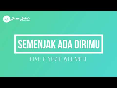 HIVI! \u0026 YOVIE WIDIANTO - SEMENJAK ADA DIRIMU (KARAOKE)