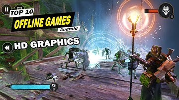 Top 10 Best Offline Games for Android 2023 | HD Graphics