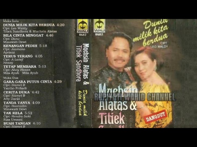 Muchsin Alatas & Titiek Sandhora - Dunia Milik Kita Berdua | Cipt. Leo Waldy [ Original Version ] class=