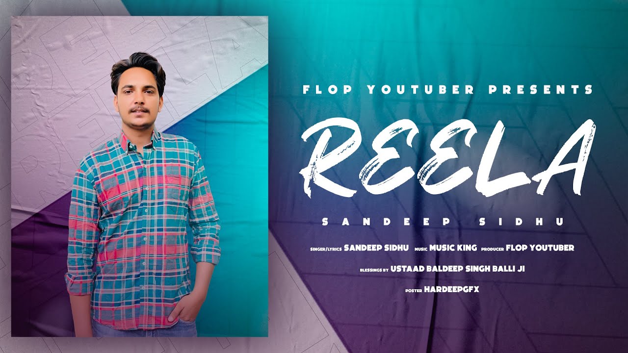 Reela Sandeep Sidhu ft Flop Youtuber | New Punjabi Song 2021