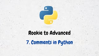7 -Comments in Python | Python Programming | Let's Kill Python Together