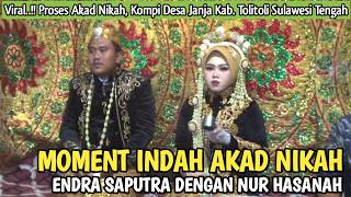 Moment Akad Nikah | Endra Saputra Vs Nur Hasanah | Kompi Kab. Tolitoli Sulawesi Tengah