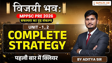 MPPSC PRE 2026 | विजयी भवः | Unit 1 & 2 | Complete Strategy | By Aditya Sir | Safalta IAS