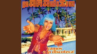 Vamos a la Discoteca (Video Edit) - Paradisio