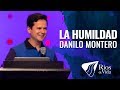 Pastor Danilo Montero - La Humildad