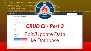 Membuat Aplikasi Database CRUD Dengan Codeigniter - Part 3 Edit Data Barang