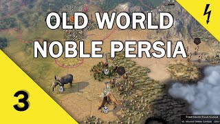Old World - Persia - Noble Difficulty - Part 3
