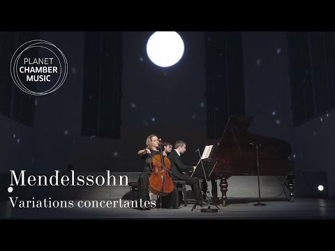 Felix Mendelssohn Variations Concertantes Sol Gabetta Bertrand Chamayou Felix Mendelssohn Variations Concertantes Sol Gabetta Bertrand Chamayou