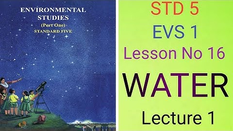 STD 5, EVS-1, Lesson no-16 Water