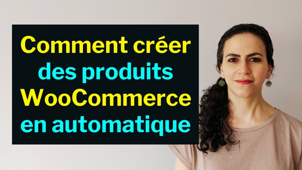 Automatiser la création de fiches produit WooCommerce