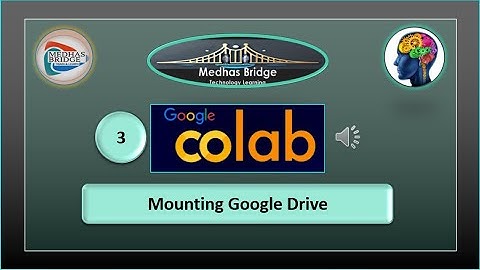 3 Google Colab Mounting Google Drive (including Demo)