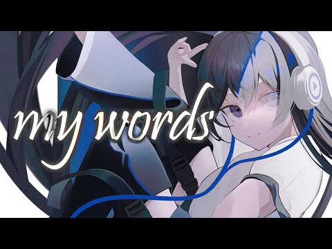 my words // otariyo feat. 初音ミク & 可不 【オリジナル】