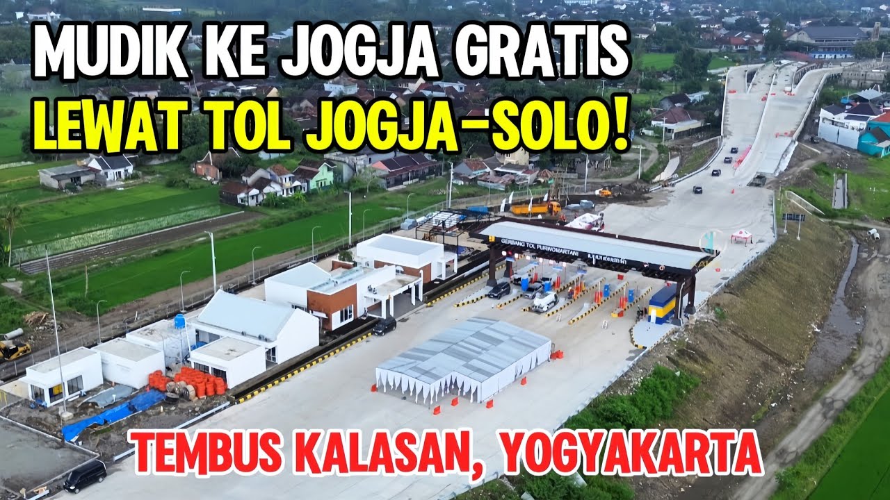 MUDIK MAKIN LANCAR‼️Tol Jogja–Solo Siap Dibuka Gratis Menuju Kalasan! Ini Kondisi Terkini Jalurnya‼️