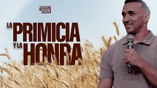 LA PRIMICIA Y LA HONRA | Pastor Elester Cedeño