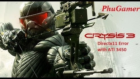 Crysis 3 | Alpha Beta | With ATI 3450 | Error Directx11