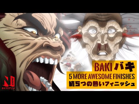 Five More Awesome Baki Finishes (EXTREME GORE) | Netflix Anime