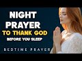This Night Prayer Is a Thank You to God for Today ✝️❤️🕊 Bedtime Prayer Before Sleep