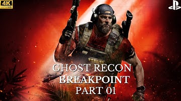 Ghost Recon Breakpoint Gameplay Walkthrough Part 01 4K 60FPS HDR PS5
