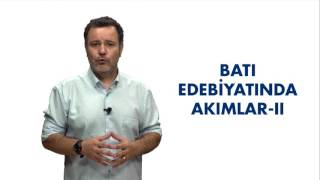 BATI EDEBİYATINDA AKIMLAR II - Ders Tanıtım