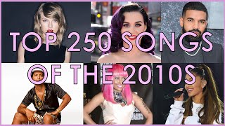 Top 250 Songs of the 2010s [Billboard Decade End List]