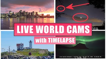 So many LIVE World Cameras, Relaxing Music, Map, Daily Timelapse, Armchair Travel