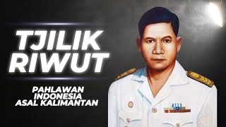 Independence Hero from Borneo: The Inspiring Story of Tjilik Riwut