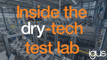 igus dry tech test lab