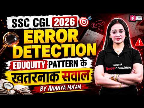 Error Detection and Correction | Error Detection for SSC CGL 2026 | Error Detection by Ananya Mam
