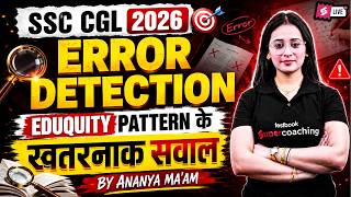 Error Detection and Correction | Error Detection for SSC CGL 2026 | Error Detection by Ananya Mam