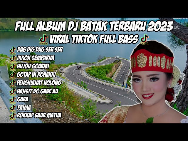 FULL ALBUM DJ BATAK TERBARU 2023 VIRAL TIKTOK FULL BASS 2023 class=