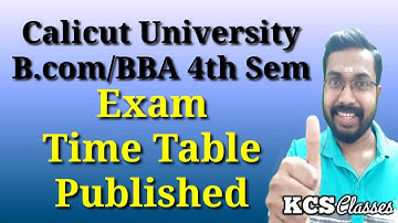 Calicut University Bcom/BBA 4th Sem Exam Time Table Published|Join KCS classes