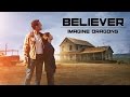 Imagine Dragons - Believer |  Cooper &amp; Murph