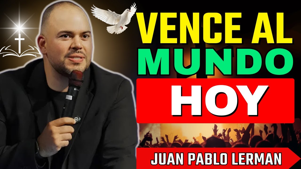 Vence los Deseos de la Carne, los Ojos y la Arrogancia del Mundo | Juan Pablo Lerman