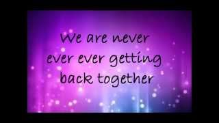 Taylor Swift-We Are Never Ever Getting Back Together Lyrics