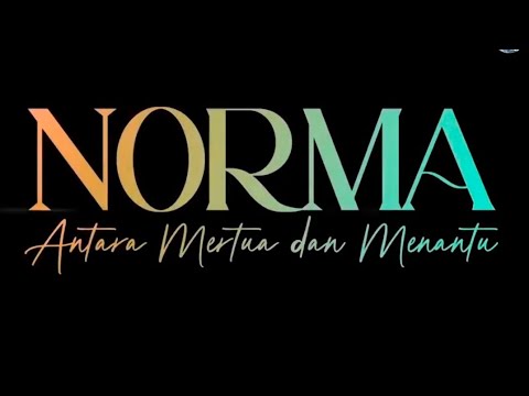 NORMA | Antara mertua dan menantu | yuk simak videonya 