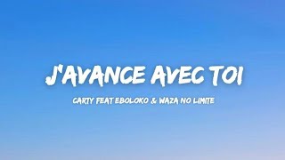 Carty feat Eboloko \u0026 Waza No Limite - J'avance avec toi (Paroles)