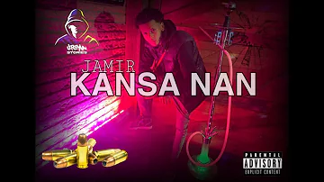 Jamir - Kansa Nan (Official Music Video)