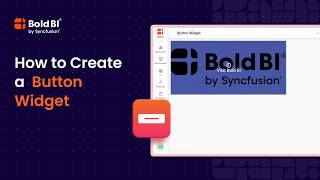 How to Add a Button Widget | Bold BI
